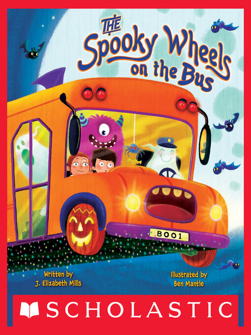Title details for The Spooky Wheels on the Bus (A Holiday Wheels on the Bus Book) by J. Elizabeth Mills - Wait list